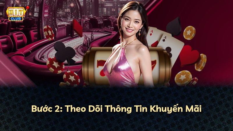 Bước 2: Theo Dõi Thông Tin Khuyến Mãi
