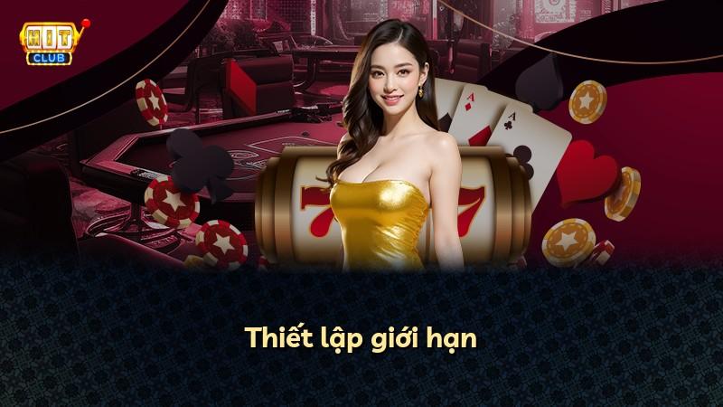 Thiết lập giới hạn