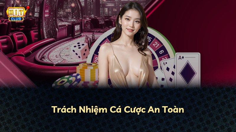 Trách Nhiệm Cá Cược An Toàn